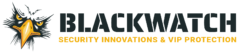 BLACKWATCH SECURITY INNOVATIONS & VIP PROTECTION